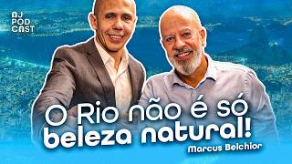 Marcus Belchior - Secretário Municipal de Ordem Pública da Cidade do Rio de Janeiro - AJPODCAST #167