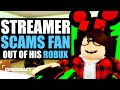 Roblox Streamer SCAMS HIS FAN, Instantly Regrets It