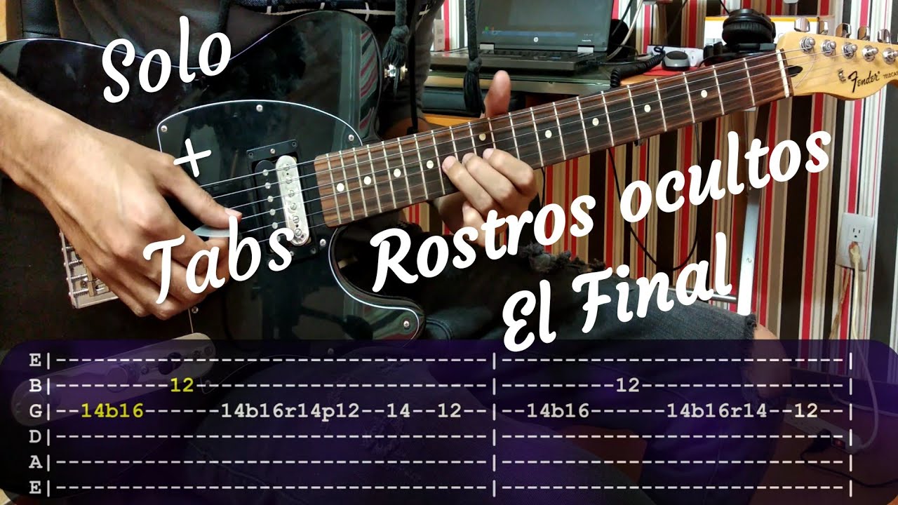 Como Tocar El Solo De El Final - Rostros Ocultos Con Tabs + PDF - YouTube
