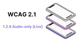 WCAG 2.1 Guideline 1.2.9 Audio-only (Live)