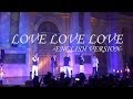 LOVE LOVE LOVE -ENGLISH VERSION-/THE UNITED【Short ver】