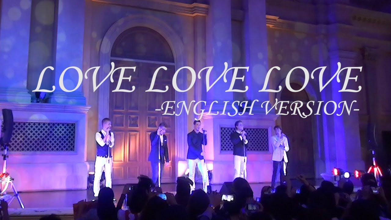 LOVE LOVE LOVE  ENGLISH VERSION THE UNITEDShort ver