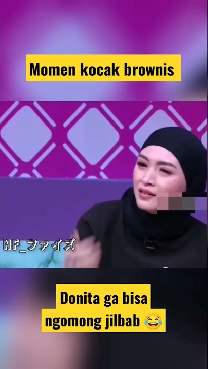 momen kocak Donita ga bisa ngomong jilbab 🤣🤣 #shorts  #brownistranstv #ayutingting #wendicagur