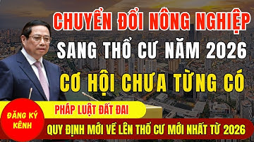 Chuyển Đổi Đất Nông Nghiệp Sang Thổ Cư Năm 2026: Quy Định Mới Nhất Cần Biết - Luật Đất Đai 2026