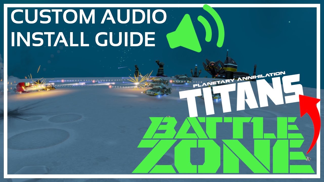 Battlezone: RTS Tactics Audio Install Guide (Planetary Annihilation: Titans Mod)