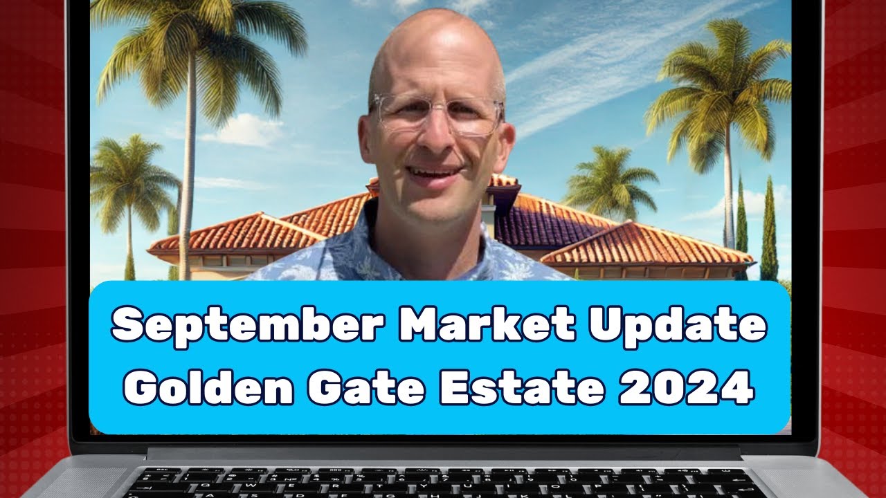 Golden Gate Estates September 2024 Market Update: August Real Estate Insights
