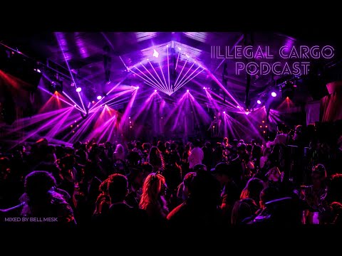 Illegal Cargo Podcast Mixed by Bell Mesk | House Music Mix for Summer Vibes