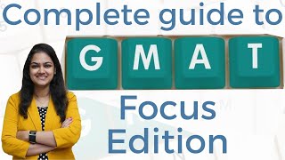 New GMAT Version starting 2024 | GMAT Focus Edition: Exam Structure, Study Plan, & Overall Strategy