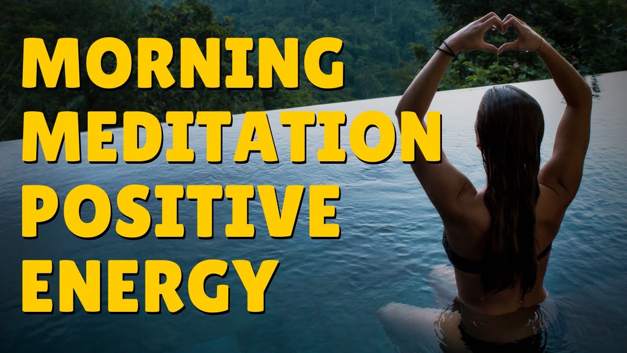 5 Minute Morning Meditation for Positive Energy POWERFUL YouTube