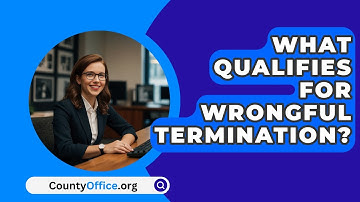 What Qualifies For Wrongful Termination? - CountyOffice.org