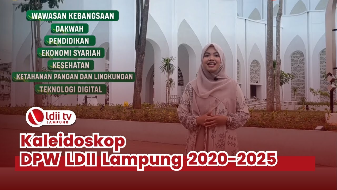 Kaleidoskop DPW LDII Provinsi Lampung 2020-2025