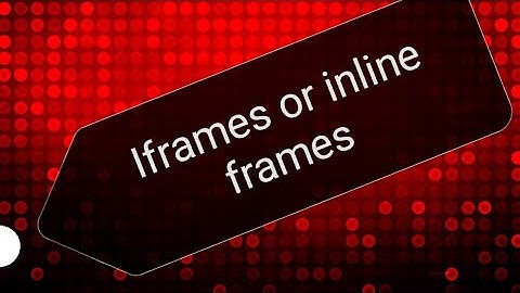 Iframes or inline frames in HTML || HTML in telugu