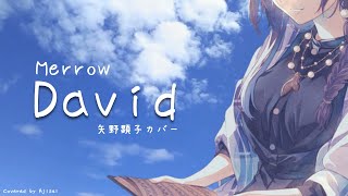 [めろう] David (矢野顕子 カバー) [NEUTRINO]