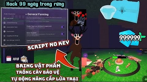 Hướng dẫn hack 99 ngày trong rừng Script No key Auto fram, bring item,cày kim cương siêu ngon !!