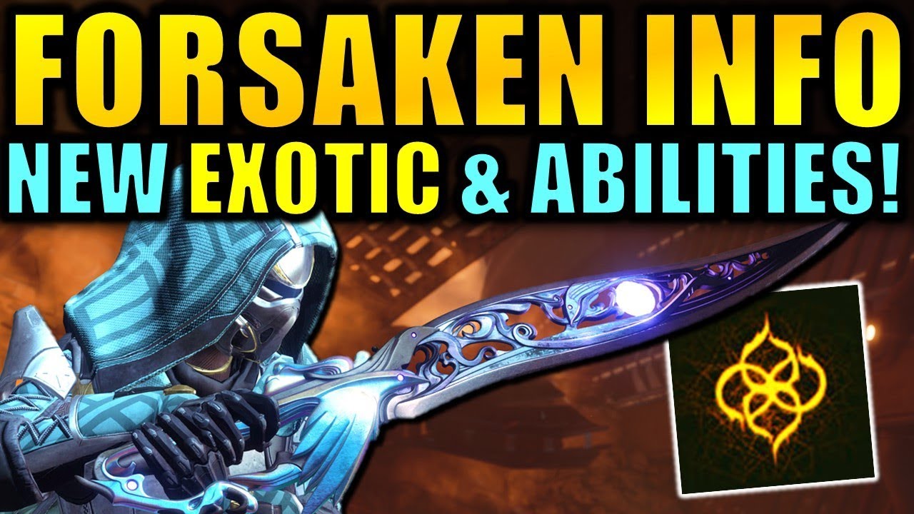Destiny 2: NEW FORSAKEN INFO! - New Exotic & Ability Gameplay! - Escalation Protocol Returns!