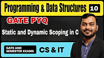 LEC-10| GATE PYQ on  Static and Dynamic Scoping C Programming | |Programming and Data Structures