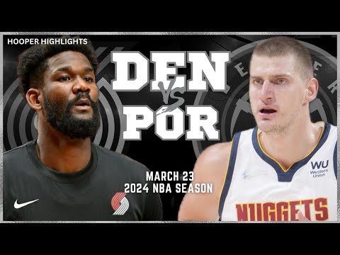 Denver Nuggets vs Portland Trail Blazers Full Game Highlights | Mar 23 | 2024 NBA Season