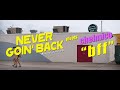「Never Goin' Back / ネバー・ゴーイン・バック」×chelmico「bff」コラボトレーラー