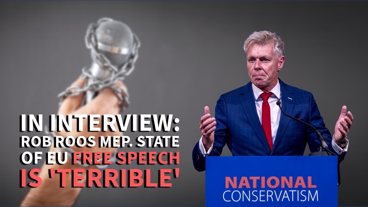 In Interview: Rob Roos MEP. State of EU free speech is &lsquo;terrible&rsquo;