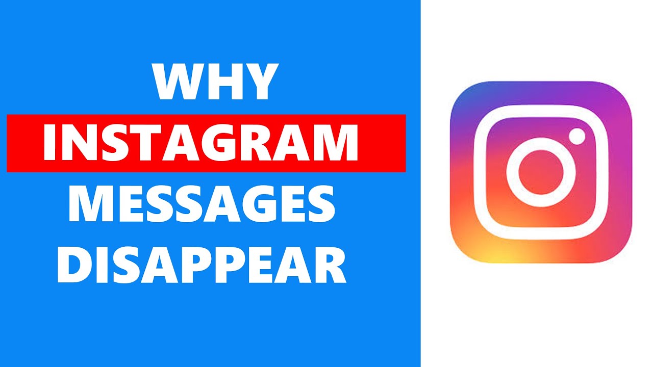 Why Instagram Messages Disappear