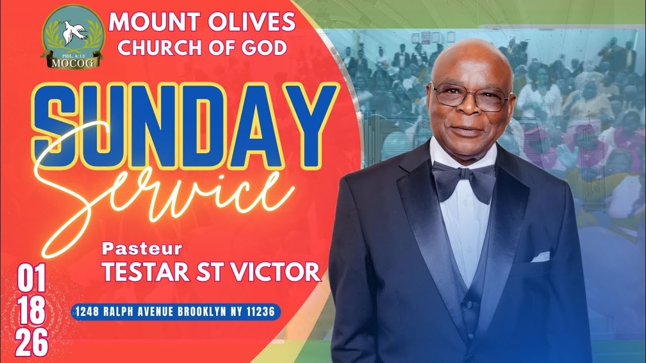 ÉGLISE DE DIEU MONT DES OLIVIERS; CULTE DU DIMANCHE 01/18/2026