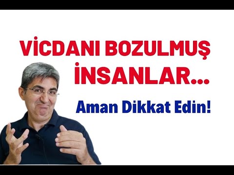 VİCDANI BOZULMUŞ İNSANLAR... Aman Dikkat Edin! | Canten Kaya