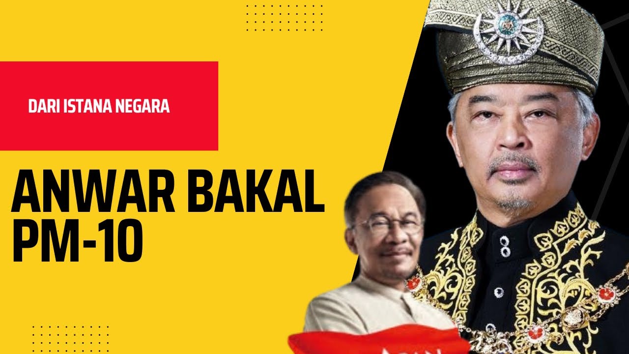 SAH ANWAR BAKAL PERDANA MENTERI KE-10 jam 2 petang Esok!