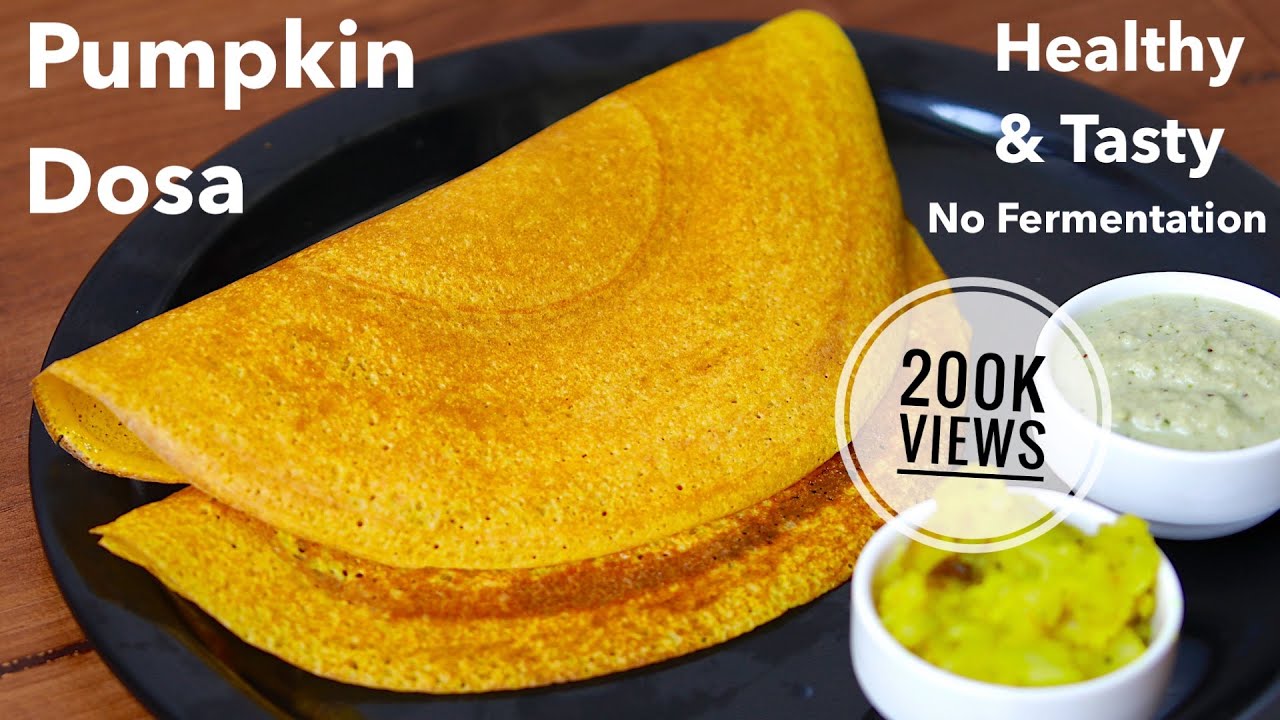 Pumpkin Dosa Recipe | Pumpkin Recipes | No Fermentation Dosa | Healthy Dosa Recipe