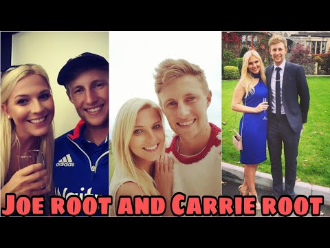 Joe root and Carrie root