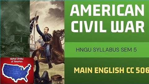 Hngu BA sem5 English cc506 unit 1 American Civil War background Explaination.
