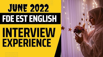 FDE EST English Interview Experience of a Candidate at FDE HQ Islamabad | English FDE Interview Tips