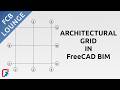 Architectural Grid Setup in FreeCAD BIM | Axis Tool