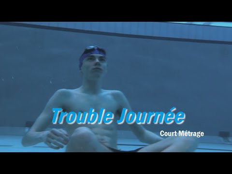 Trouble Journée - Court Métrage