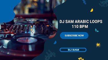 Dj Sam Arabic Loops 110 BPM