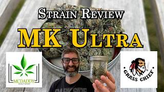 Strain Review - MK Ultra - Grass Chief