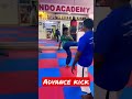 Advance kick #fitness #taekwondo #mma #shorts #youtubeshorts #youtube #sports #taekwondowtf