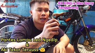 Penyebab Aki Tekor || RX KING Mas Harry Tanggerang