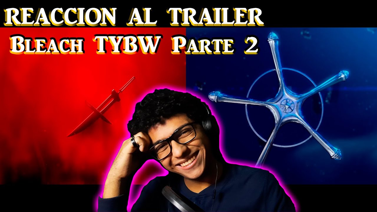TENEMOS TRAILER!! TYBW Cour 2 | Discusion con Spoilers | El ...