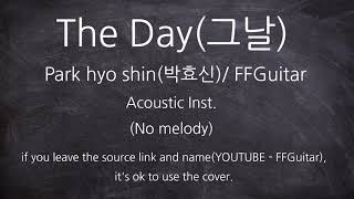 (Mr. Sunshine OST) Park Hyo Shin - The Day(그날) inst.  Acoustic Guitar ver