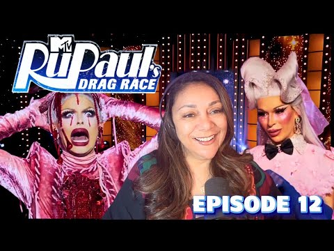 RUPAUL'S DRAG RACE SEASON 17 EPISODE 12 REACTION