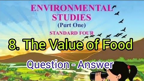 8. The Value of Food | STD - 4 | EVS - 1 | Question Answers | MH Board | English Medium