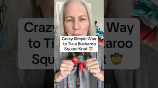 Crazy Simple Way to Tie a Buckaroo Square Knot Crazy Simple Way to Tie a Buckaroo Square Knot