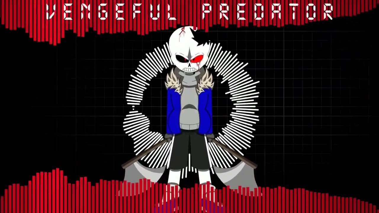 TerrorVerse-Horror!Sans' theme-Vengeful Predator {Old/Recovered}