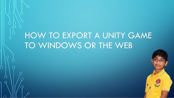 How to export a unity game to windows or the web