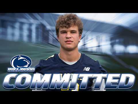Will Wood Commits to Penn State | The QB Campbell's Staff Actually Wanted