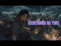 Adorenarin no Yoru | Anime Opening Song | JPOP