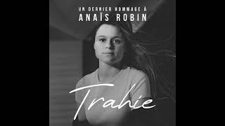 Anaïs Robin  TRAHIE Clip officiel