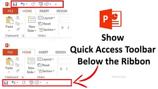 How to Move Quick Access Toolbar Below the Ribbon In PowerPoint
