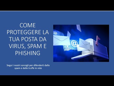 Video: Come Proteggere Il Computer Dallo Spam