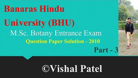 BHU M.Sc. Botany Entrance| Questions Paper Solution -2010| Part -3 |